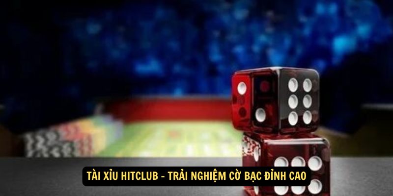 Win79 - Tài Xỉu Hitclub – Cùng Trải Nghiệm Cờ Bạc Đỉnh Cao 8 Quy luật trò chơi và cách tính điểm Tài Xỉu Hitclub